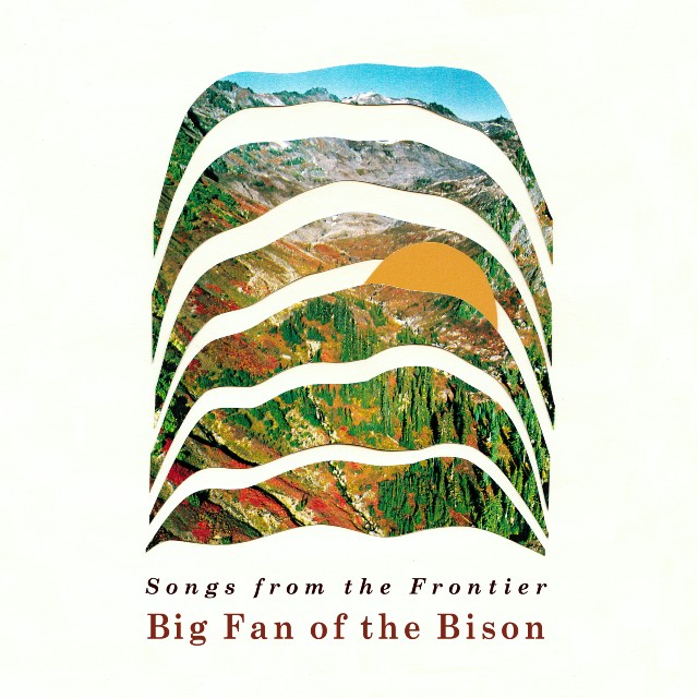 Big Fan of the Bison 'Songs from the Frontier' album cover